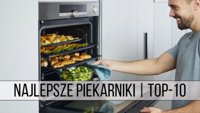 Jaki piekarnik do kuchni wybrać? Kluczowe informacje i najlepsze modele Jaki piekarnik do kuchni wybrać? Kluczowe informacje i najlepsze modele